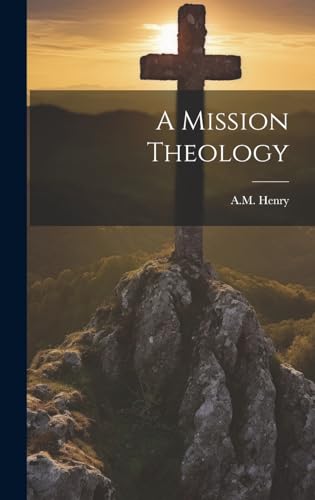 A Mission Theology