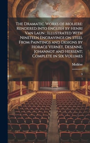 The Dramatic Works of Moliere