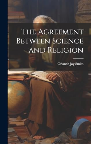 The Agreement Between Science and Religion