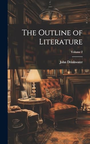 The Outline of Literature; Volume 2