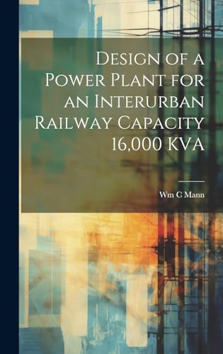 Design of a Power Plant for an Interurban Railway Capacity 16,000 KVA