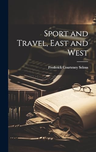 Sport and Travel, East and West
