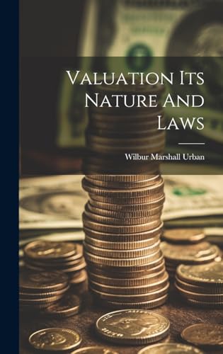 Valuation Its Nature And Laws