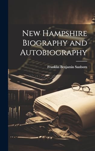 New Hampshire Biography and Autobiography
