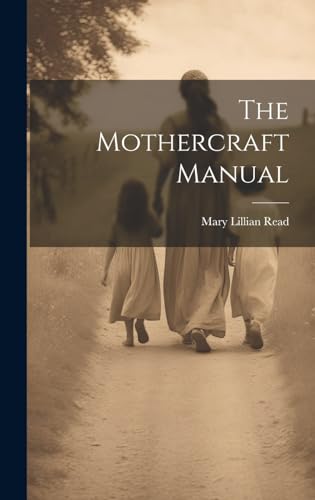 The Mothercraft Manual