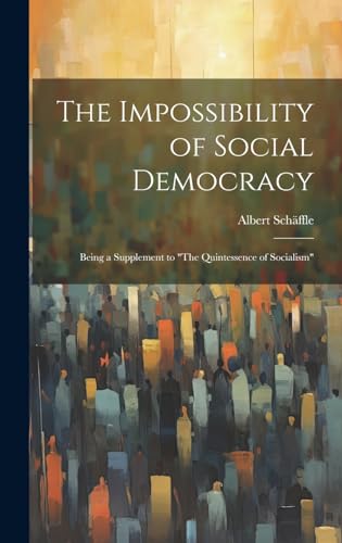 The Impossibility of Social Democracy