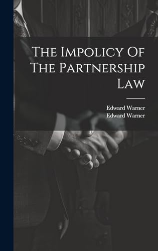The Impolicy Of The Partnership Law