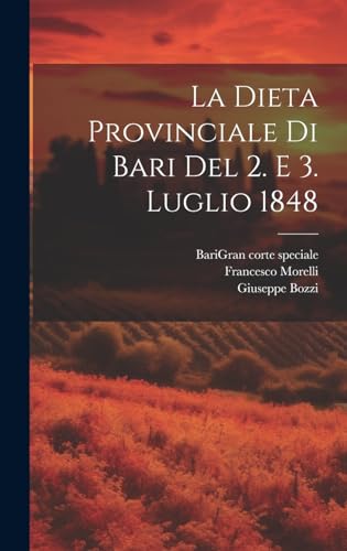 La Dieta Provinciale Di Bari Del 2. E 3. Luglio 1848