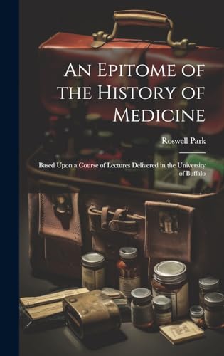 An Epitome of the History of Medicine