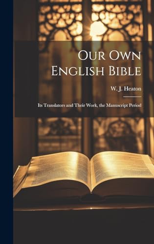 Our Own English Bible