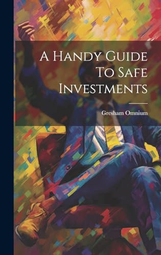 A Handy Guide To Safe Investments