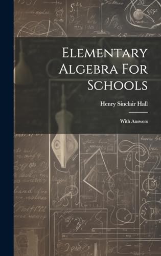 Elementary Algebra For Schools