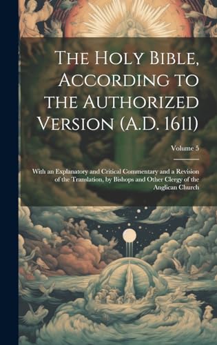 The Holy Bible, According to the Authorized Version (A.D. 1611)