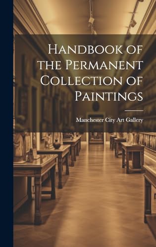 Handbook of the Permanent Collection of Paintings