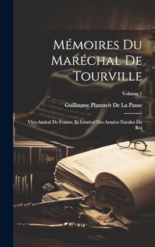 Mémoires Du Maréchal De Tourville