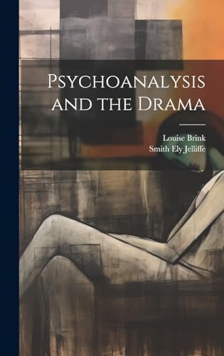 Psychoanalysis and the Drama