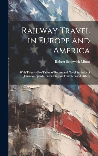 Railway Travel in Europe and America