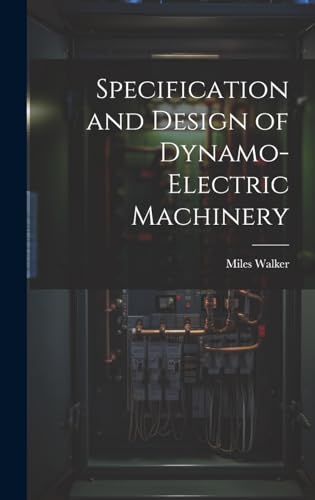 Specification and Design of Dynamo-Electric Machinery