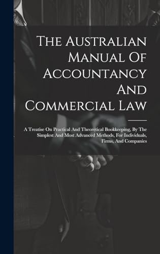 The Australian Manual Of Accountancy And Commercial Law