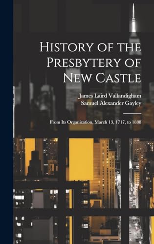 History of the Presbytery of New Castle