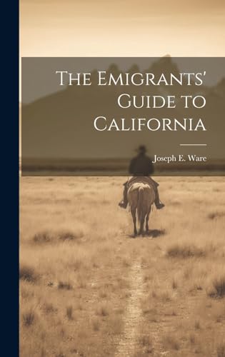 The Emigrants' Guide to California
