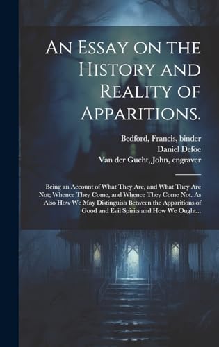 An Essay on the History and Reality of Apparitions.