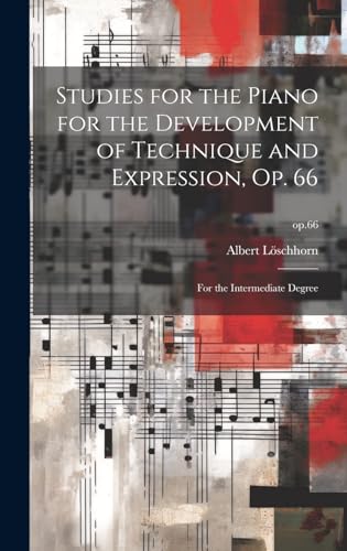 Studies for the Piano for the Development of Technique and Expression, Op. 66