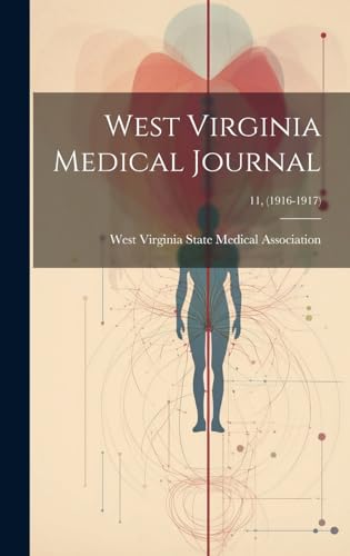 West Virginia Medical Journal; 11, (1916-1917)