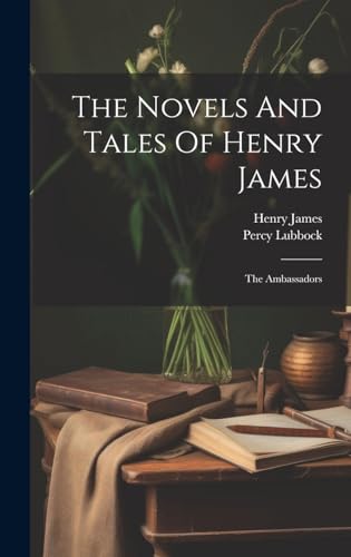 The Novels And Tales Of Henry James