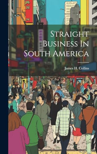 Straight Business In South America