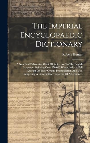 The Imperial Encyclopaedic Dictionary