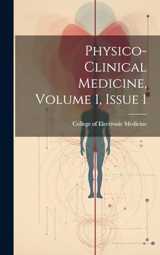 Physico-clinical Medicine, Volume 1, Issue 1