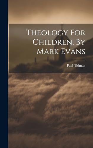 Theology For Children, By Mark Evans