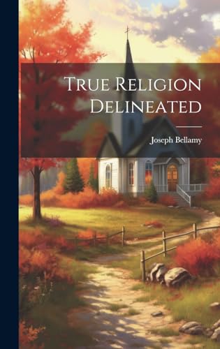 True Religion Delineated