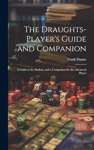 The Draughts-player's Guide and Companion