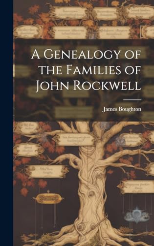 A Genealogy of the Families of John Rockwell