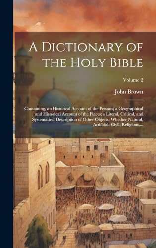 A Dictionary of the Holy Bible