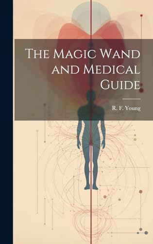 The Magic Wand and Medical Guide