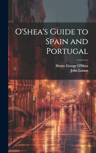 O'Shea's Guide to Spain and Portugal