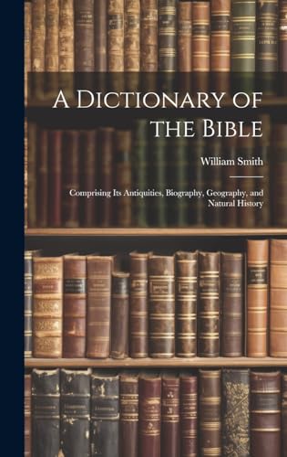 A Dictionary of the Bible