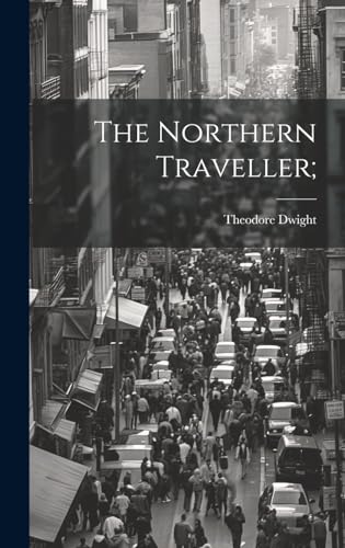 The Northern Traveller;