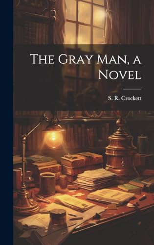 The Gray Man, a Novel
