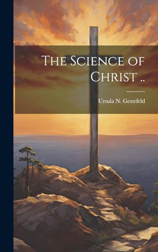 The Science of Christ ..