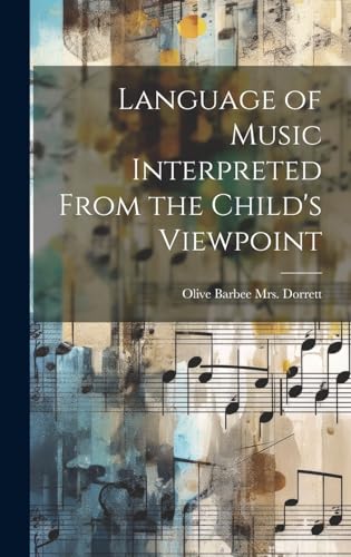 Language of Music Interpreted From the Child's Viewpoint