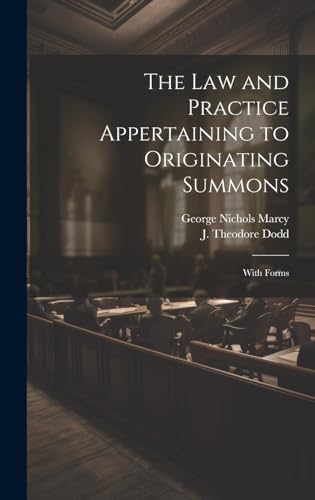 The Law and Practice Appertaining to Originating Summons