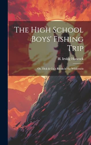 The High School Boys' Fishing Trip