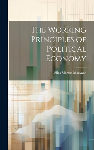 The Working Principles of Political Economy