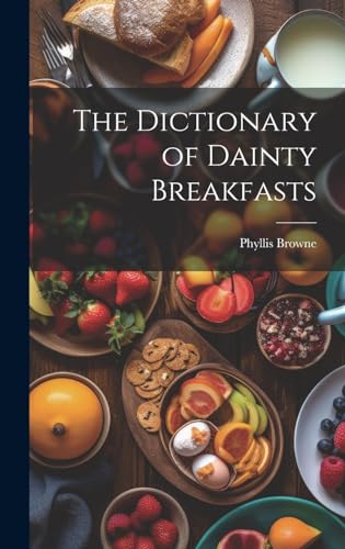 The Dictionary of Dainty Breakfasts