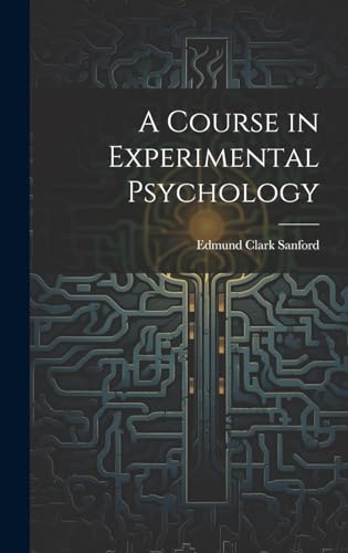 A Course in Experimental Psychology