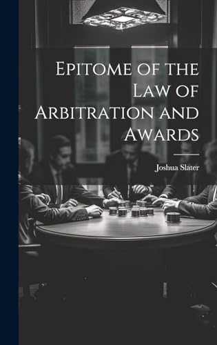 Epitome of the Law of Arbitration and Awards